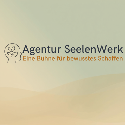 Agentur SeelenWerk - Eine Bühne für bewusstes schafen