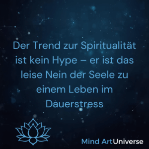 Der Trend zur Spiritualität ist kein Hype – er ist das leise Nein der Seele zu einem Leben im Dauerstress