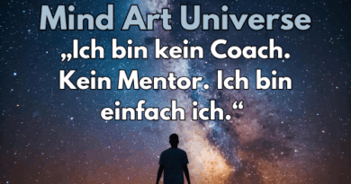 Ein Leserbrief im Mind Art Universe - ich bin kein Coach, kein Mentor - ich bin einfach ich