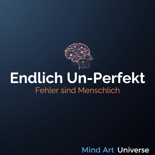 Endlich unperfekt: Warum Fehler zum Leben gehören