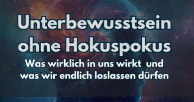 Unterbewusstsein - was wirklich in uns wirkt und was wir loslassen können